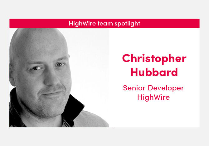 HighWire team spotlight with our Senior Developer, Christopher Hubbard