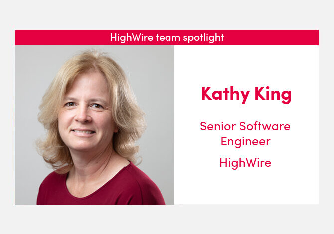 HighWire team spotlight with our Senior Software Engineer, Kathy King