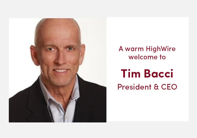 HighWire names Tim Bacci President & CEO