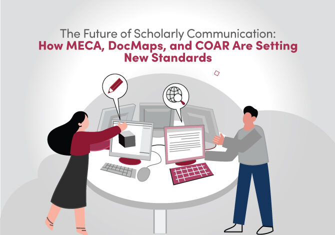 The Future of Scholarly Communication: How MECA, DocMaps, and COAR Are Setting New Standards