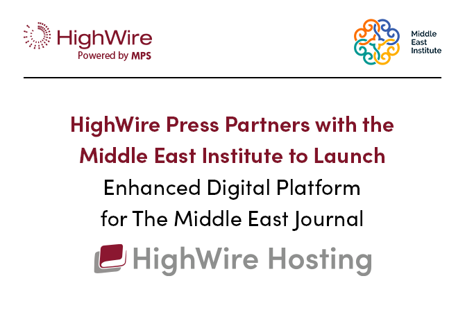 HighWire Press Partners with MEI to Launch Enhanced Digital Platform for The Middle East Journal